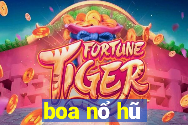 boa nổ hũ