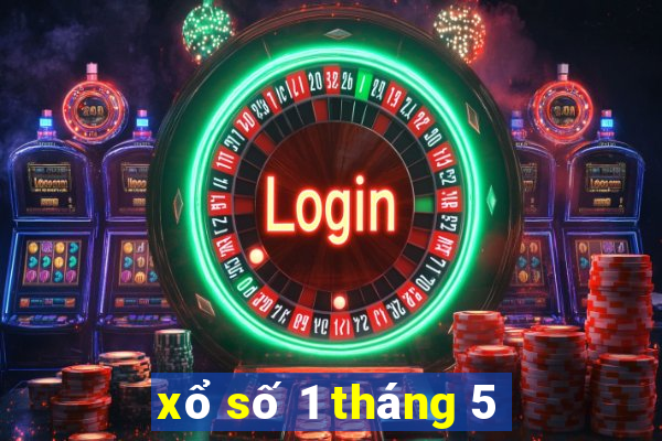 xổ số 1 tháng 5