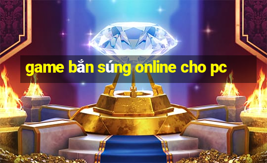 game bắn súng online cho pc