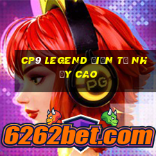 cp9 LEGEND điện tử nhảy cao