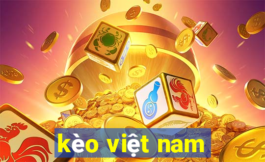 kèo việt nam