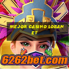 mejor casino lobanet