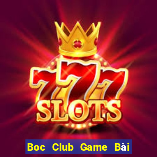 Boc Club Game Bài Nạp Sms