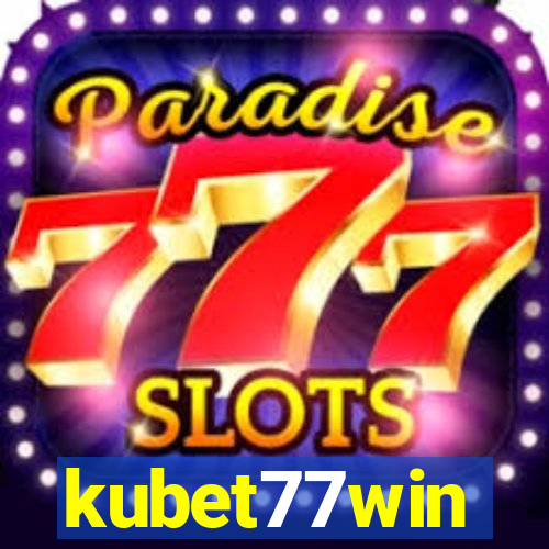 kubet77win