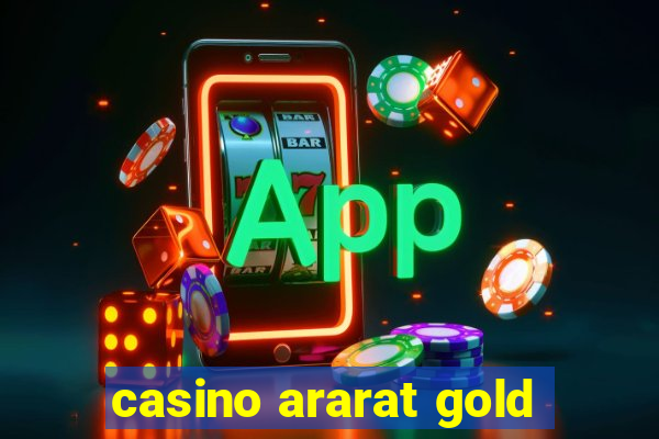 casino ararat gold