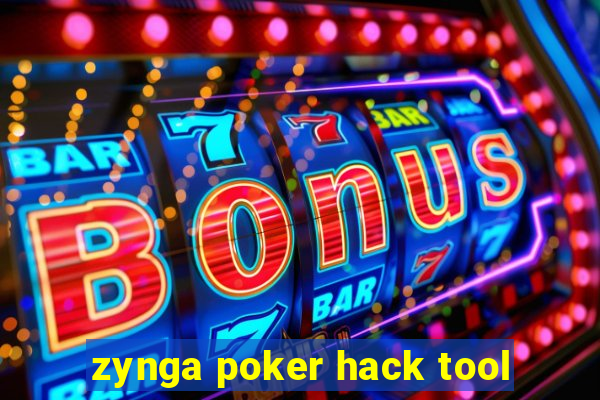 zynga poker hack tool