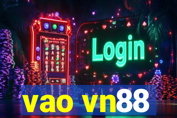 vao vn88