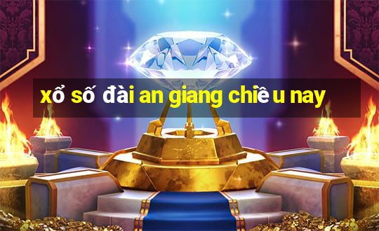 xổ số đài an giang chiều nay