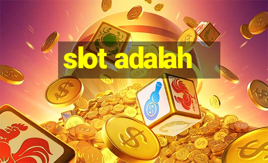 slot adalah