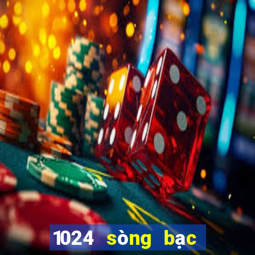 1024 sòng bạc vương miện