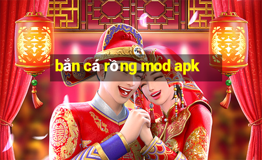 bắn cá rồng mod apk