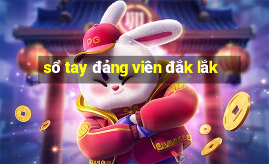 sổ tay đảng viên đắk lắk