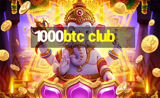 1000btc club