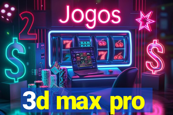 3d max pro