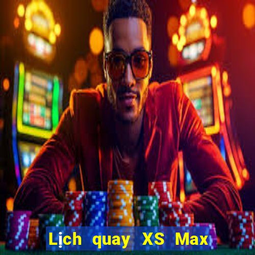 Lịch quay XS Max 4D Thứ 5