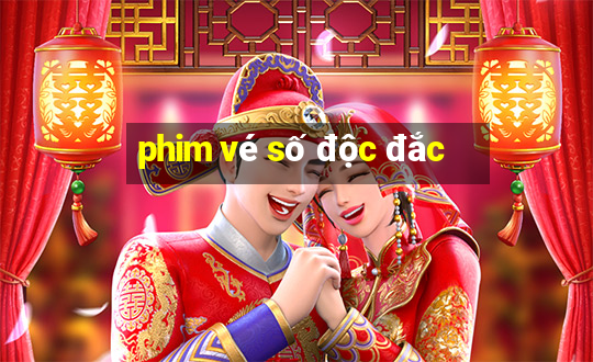 phim vé số độc đắc