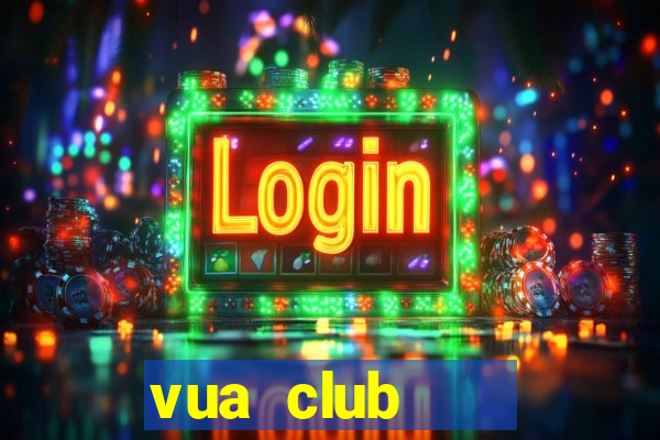 vua club    cổng game