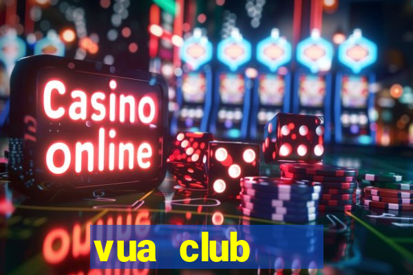 vua club    cổng game