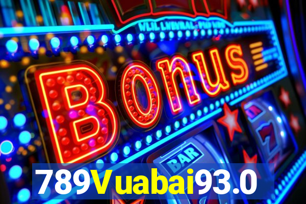 789Vuabai93.0