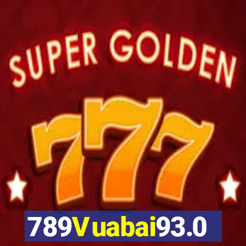 789Vuabai93.0