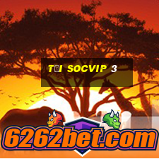 tại socvip 3