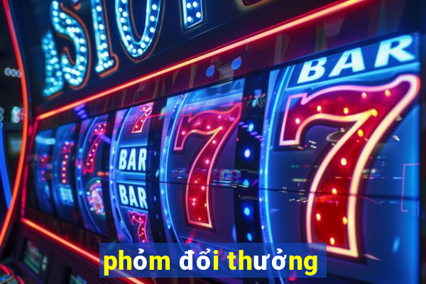 phỏm đổi thưởng