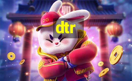 dtr