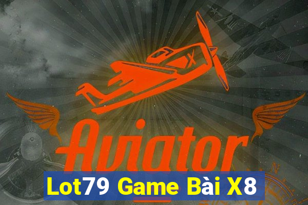 Lot79 Game Bài X8