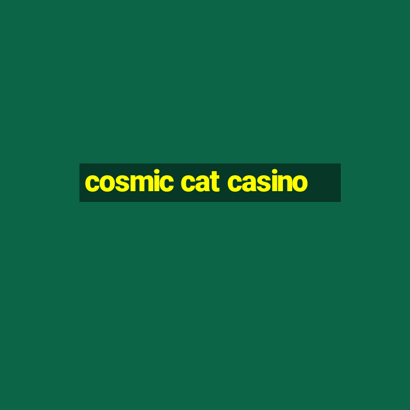 cosmic cat casino