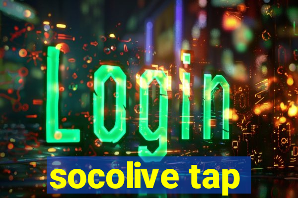 socolive tap