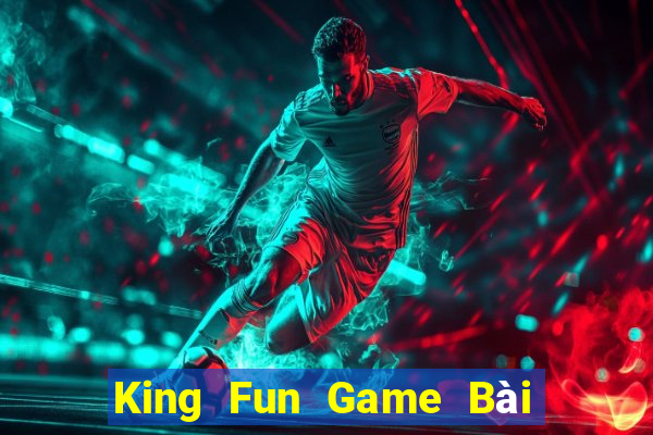 King Fun Game Bài 888 Casino