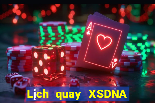 Lịch quay XSDNA ngày 16