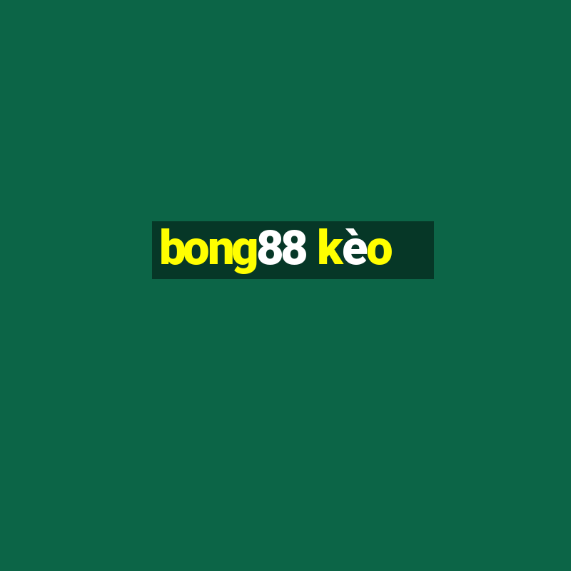 bong88 kèo