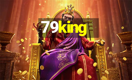 79king