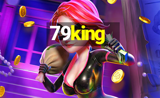 79king