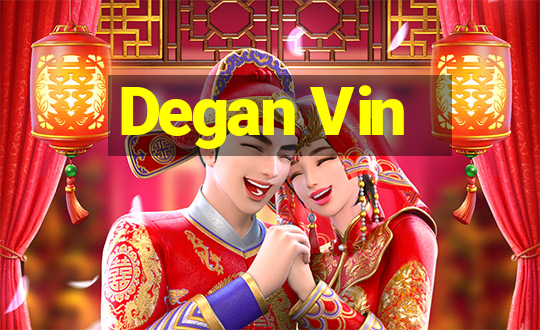 Degan Vin