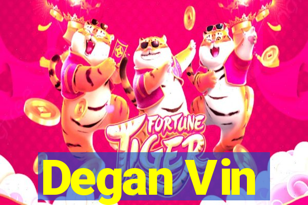 Degan Vin