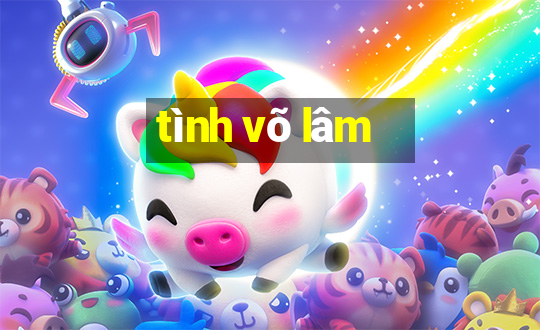 tình võ lâm