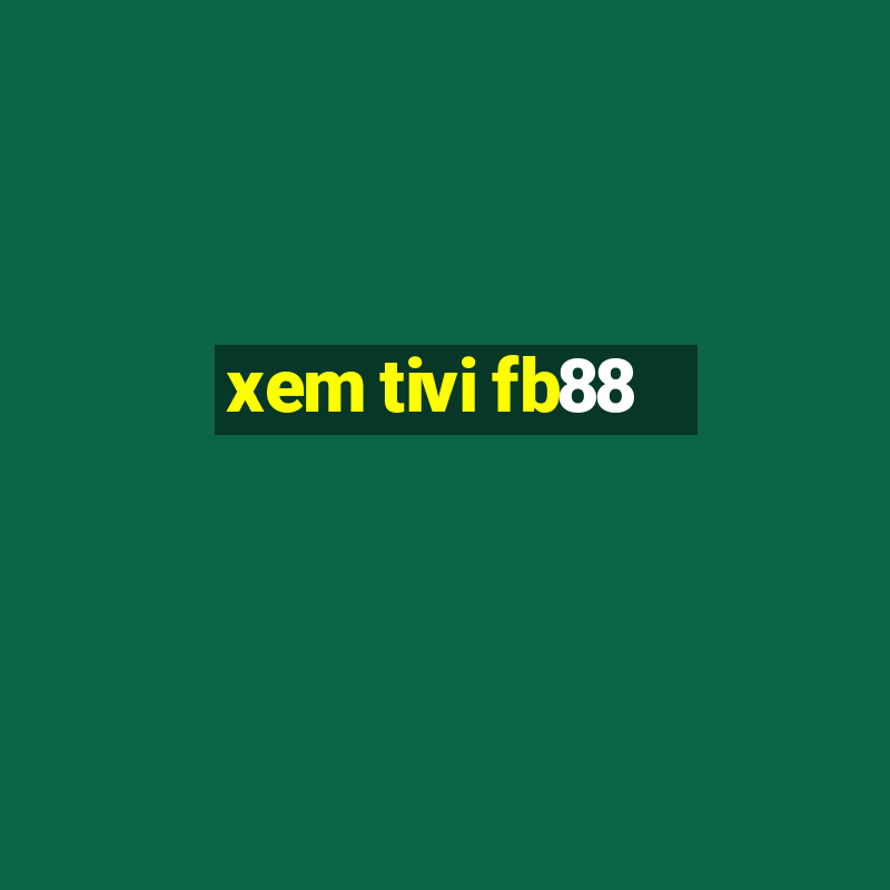 xem tivi fb88