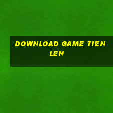 download game tien len