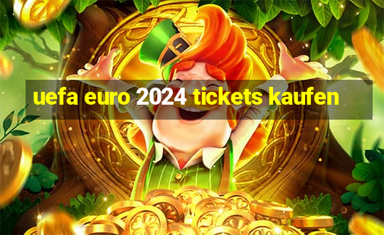 uefa euro 2024 tickets kaufen