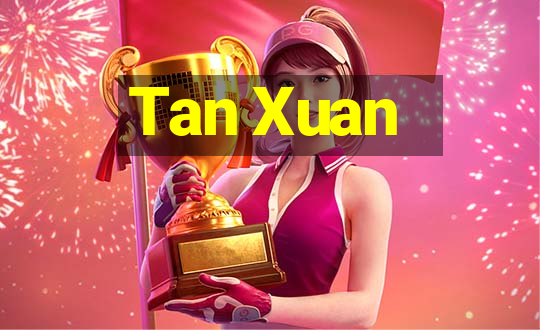 Tan Xuan