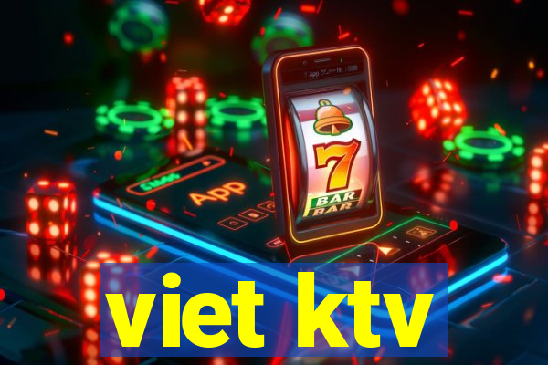 viet ktv