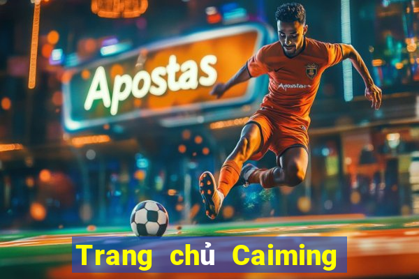 Trang chủ Caiming app Tải về