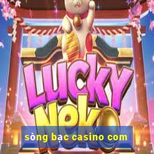 sòng bạc casino com