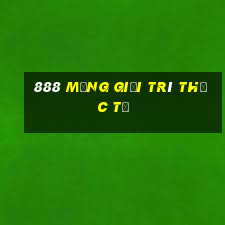 888 Mạng giải trí thực tế