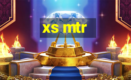 xs mtr