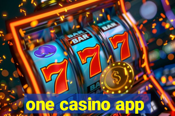 one casino app