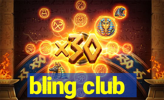 bling club