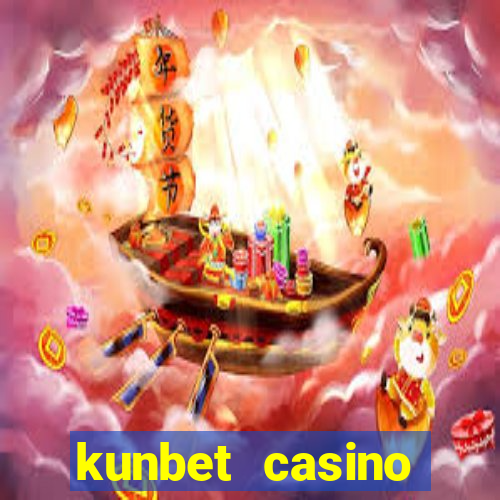 kunbet casino trực tuyến châu á